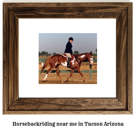 horseback riding near me in Tucson, Arizona